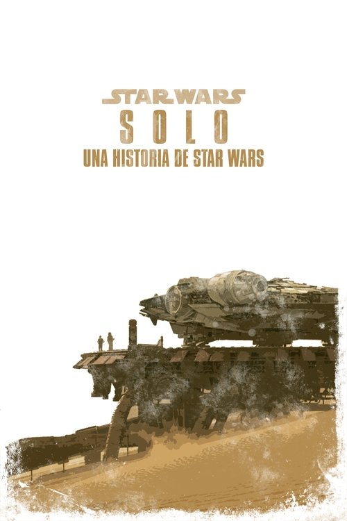 Póster de Solo: Una historia de Star Wars